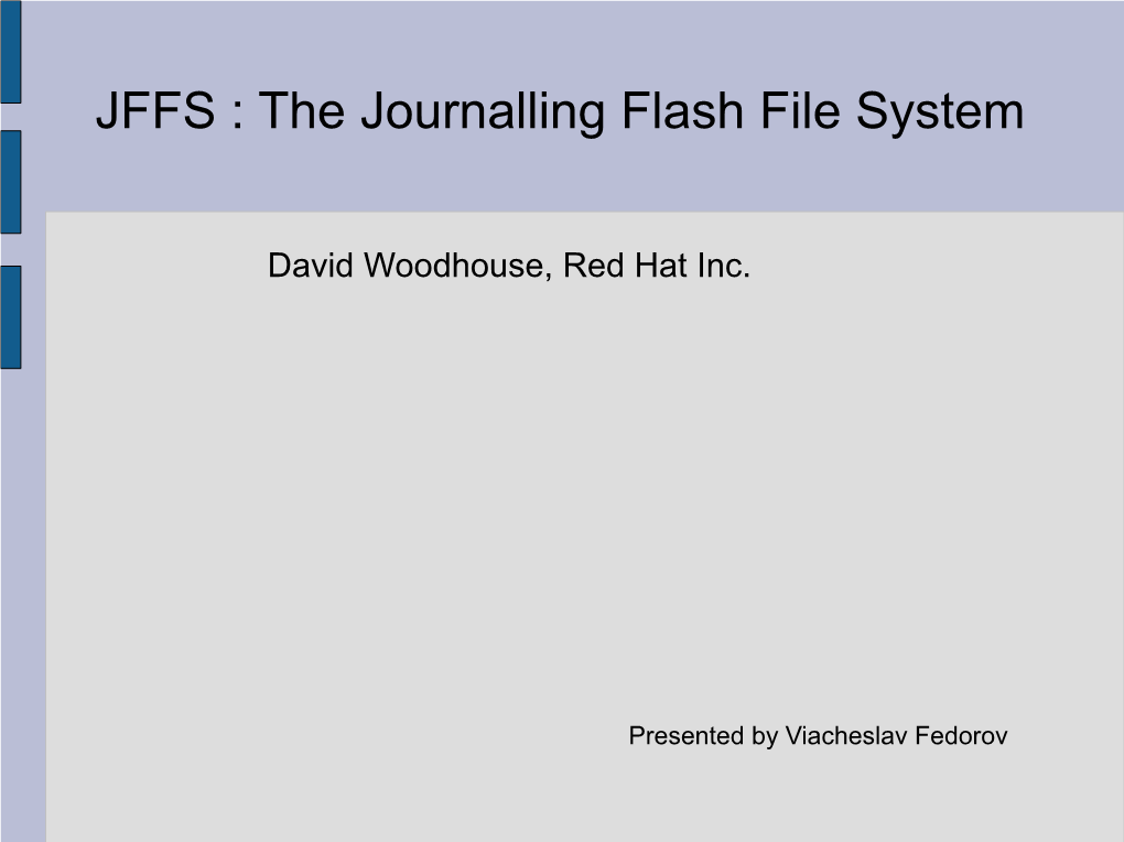 JFFS : the Journalling Flash File System