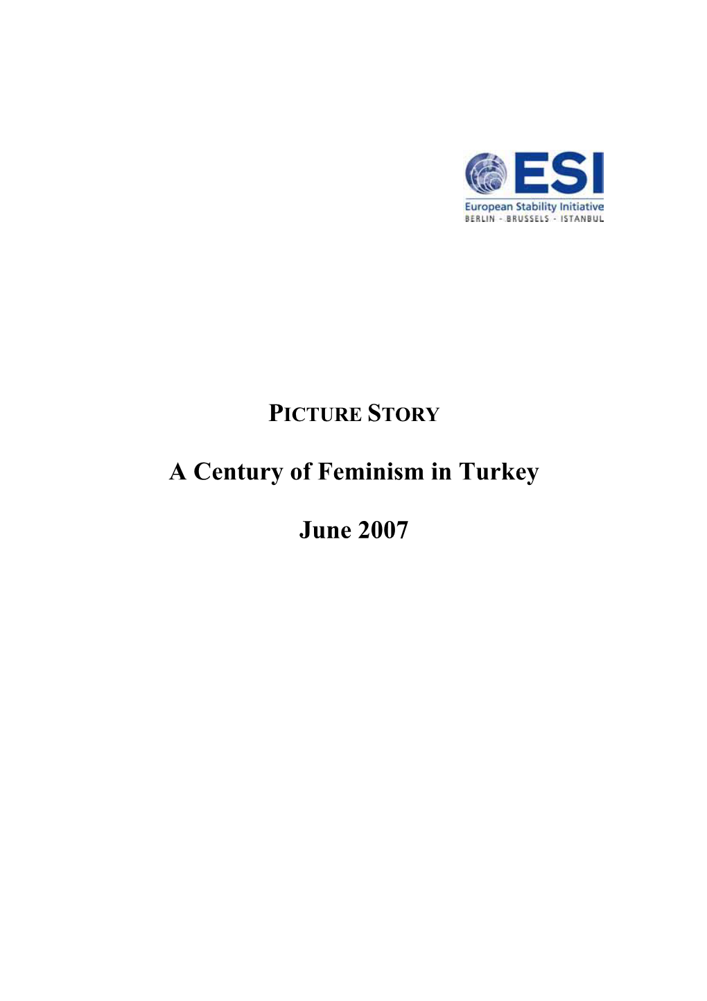 A Century of Feminism in Turkey June 2007