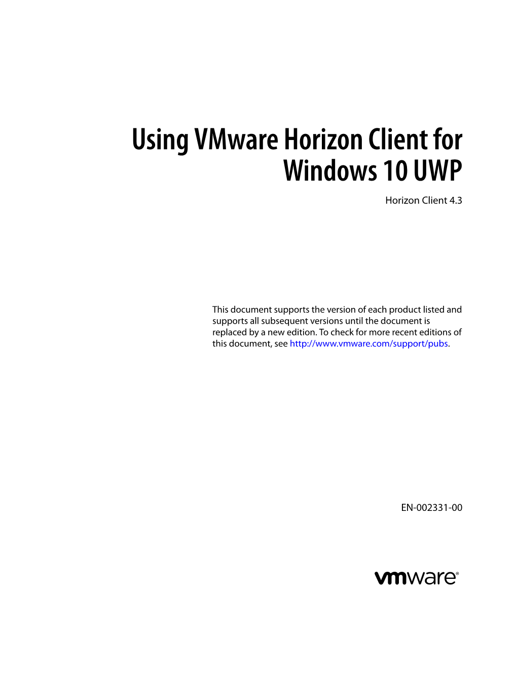 Using Vmware Horizon Client for Windows 10 UWP Horizon Client 4.3