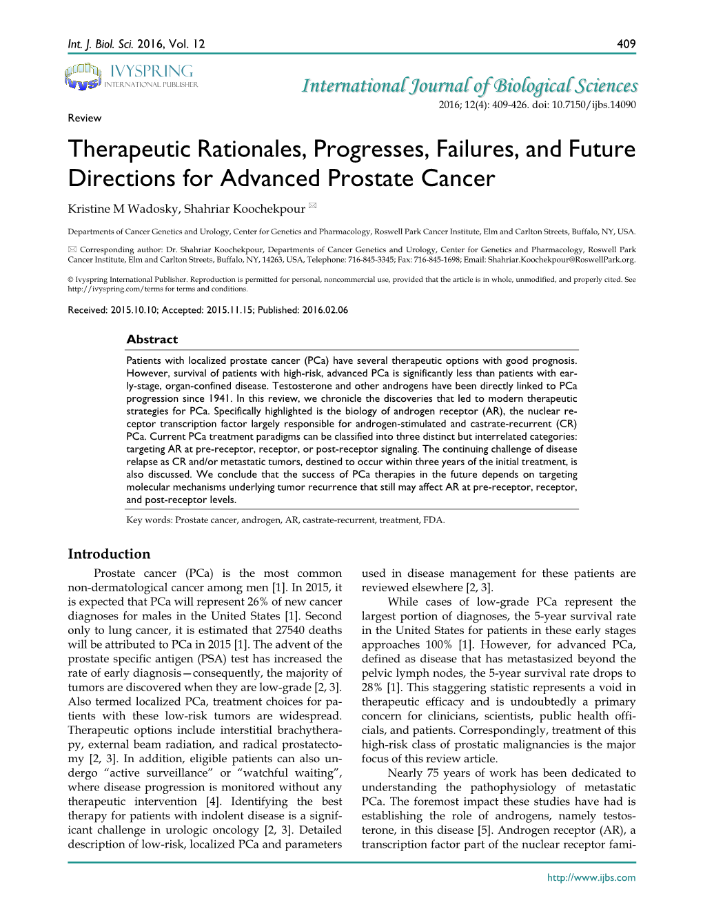 Therapeutic Rationales, Progresses, Failures, and Future Directions for Advanced Prostate Cancer Kristine M Wadosky, Shahriar Koochekpour 