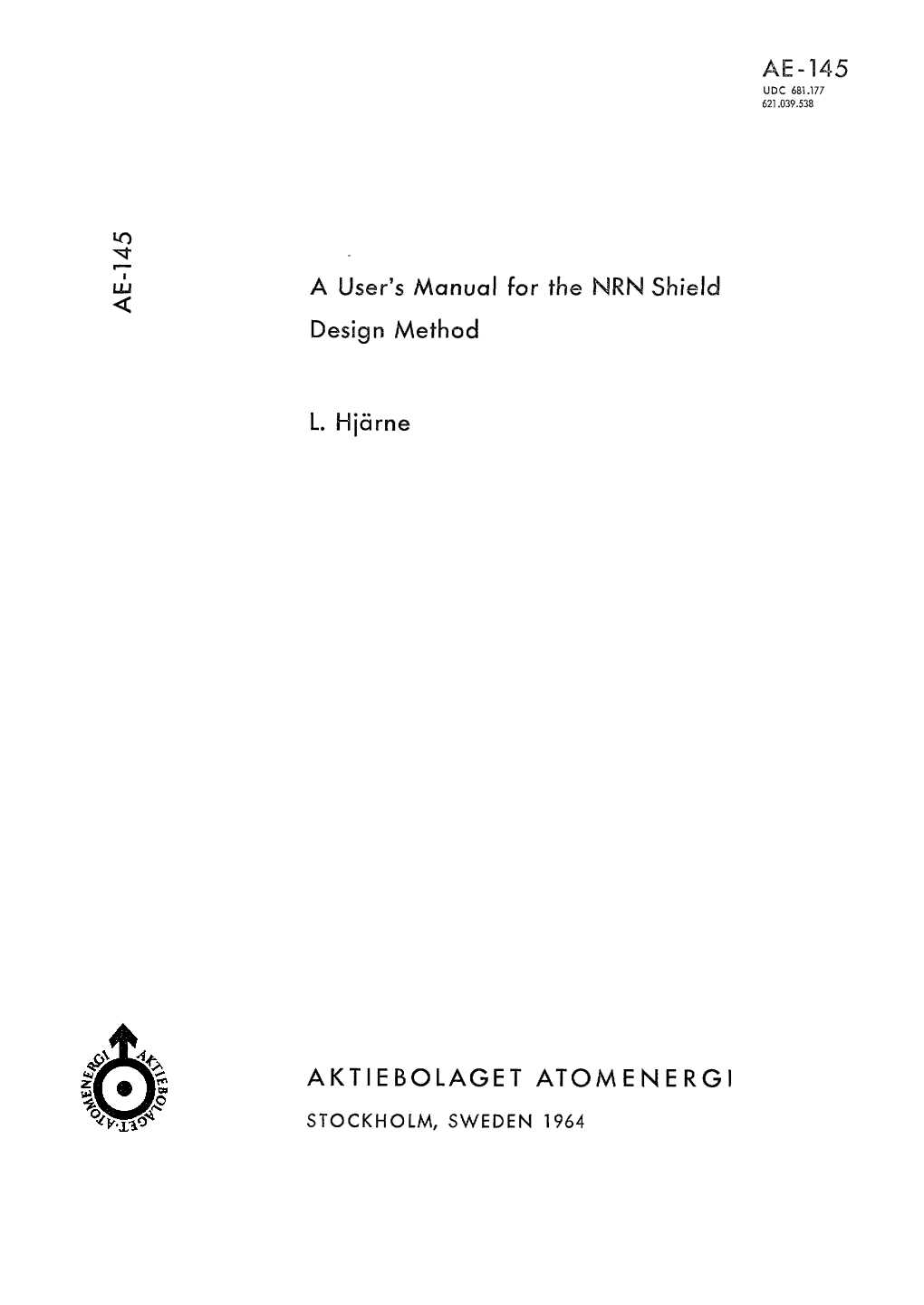 A User's Manual for the Nrn Shield Design Method