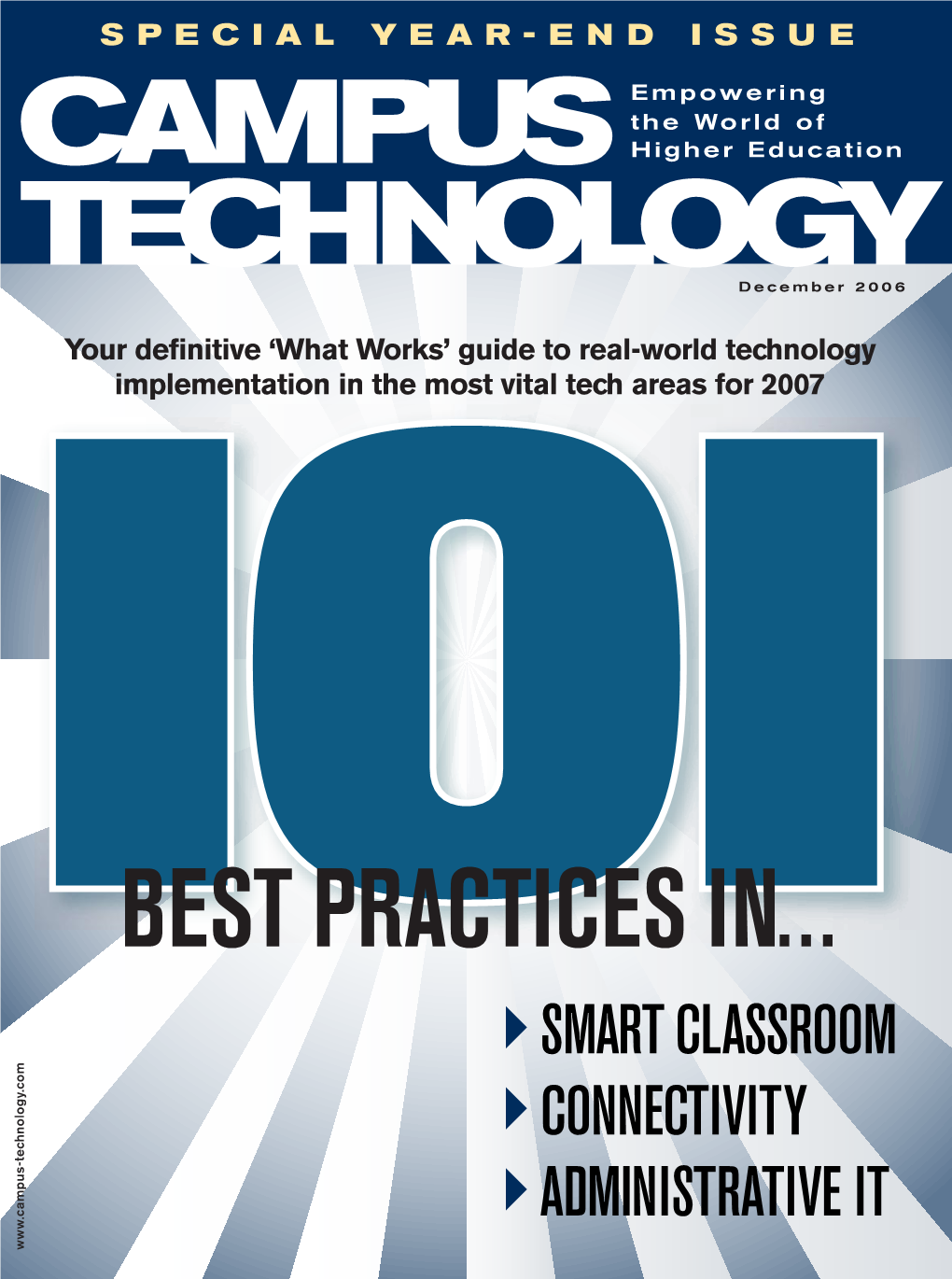 BEST PRACTICES IN... �SMART CLASSROOM �CONNECTIVITY �ADMINISTRATIVE IT Project3 11/13/06 3:30 PM Page 1