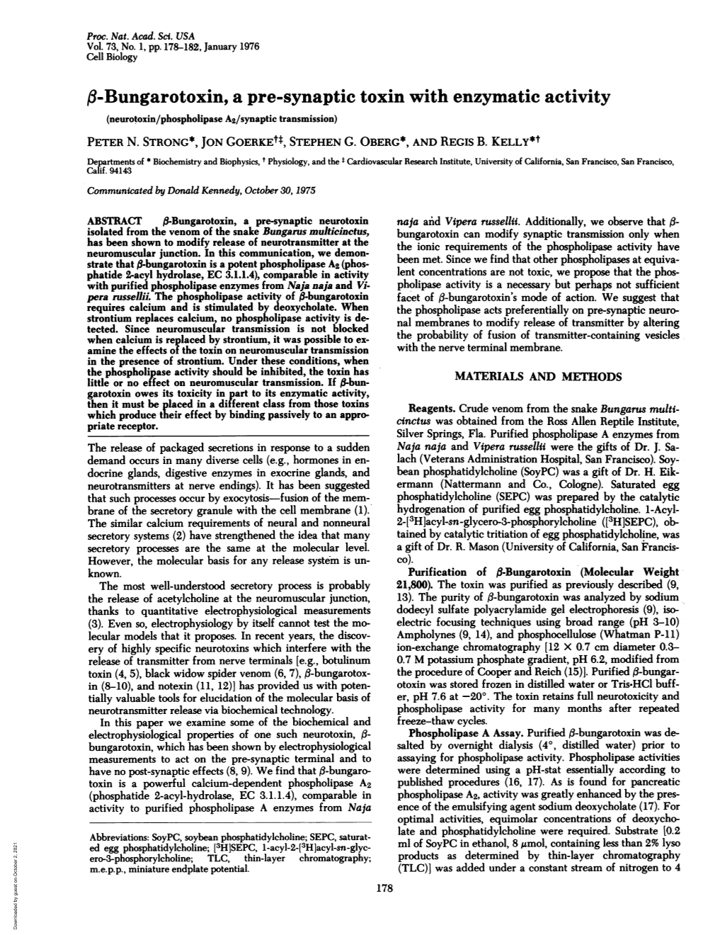 Bungarotoxin, a Pre-Synaptic Toxin with Enzymatic Activity (Neurotoxin/Phospholipase A2/Synaptic Transmission) PETER N