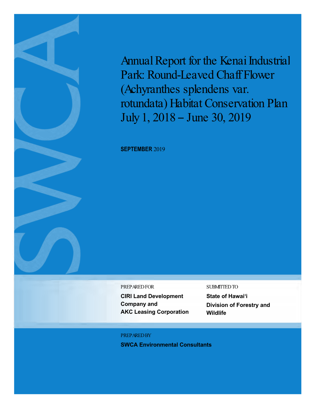 Annual Report for the Kenai Industrial Park: Round-Leaved Chaff Flower (Achyranthes Splendens Var