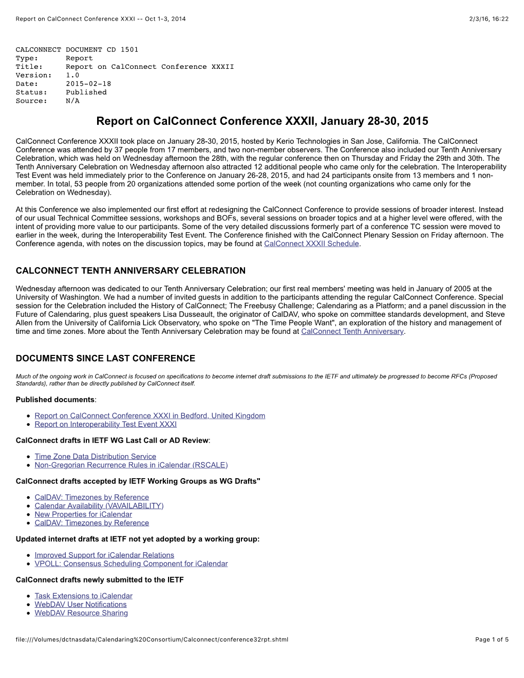 Calconnect Conference XXXII Version: 1.0 Date: 2015-02-18 Status: Published Source: N/A Report on Calconnect Conference XXXII, January 28-30, 2015