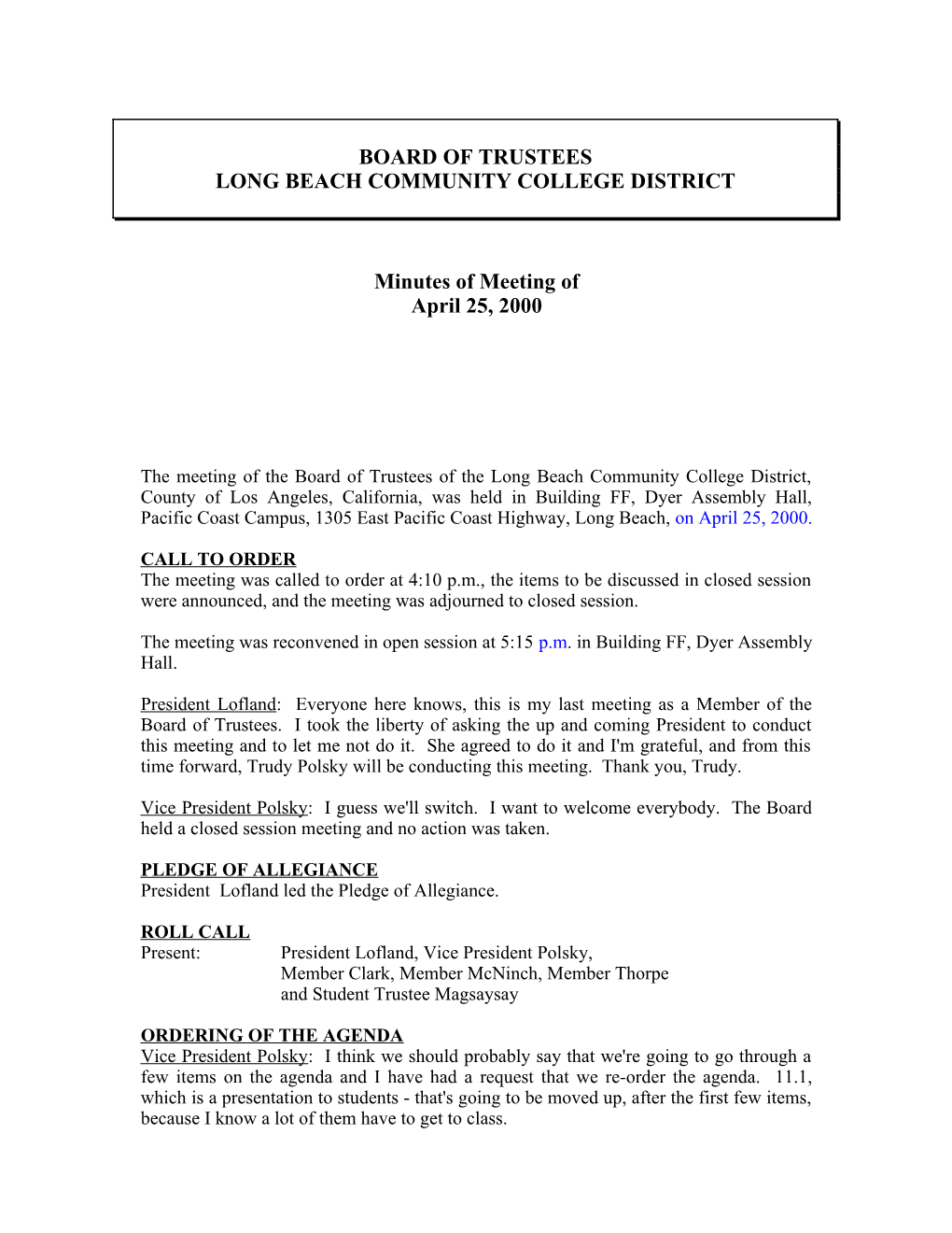 The Meeting of the Board of Trustees of the Long Beach Community College District, County