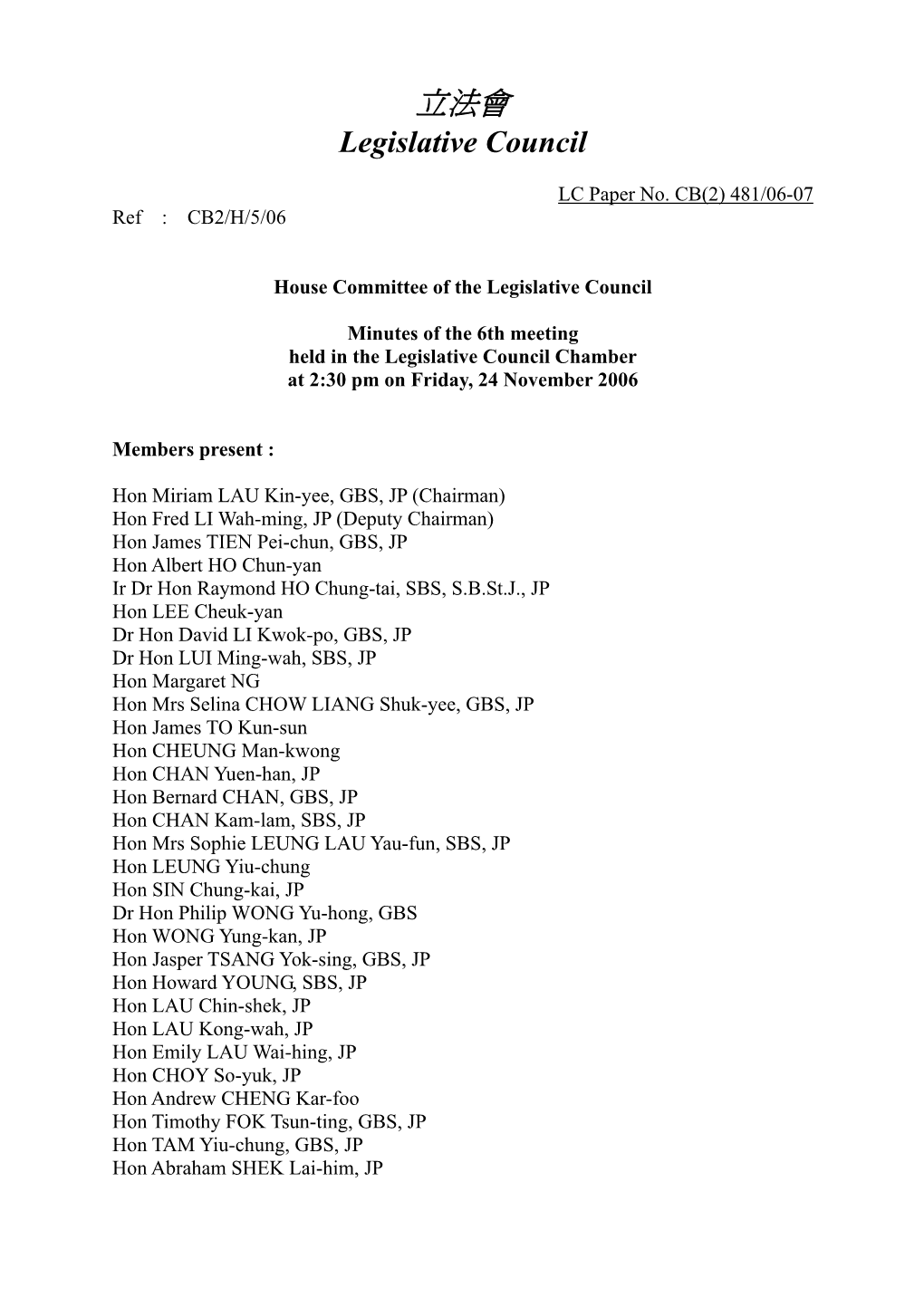 Minutes of the 6Th Meeting Held in the Legislative Council Chamber at 2:30 Pm on Friday, 24 November 2006