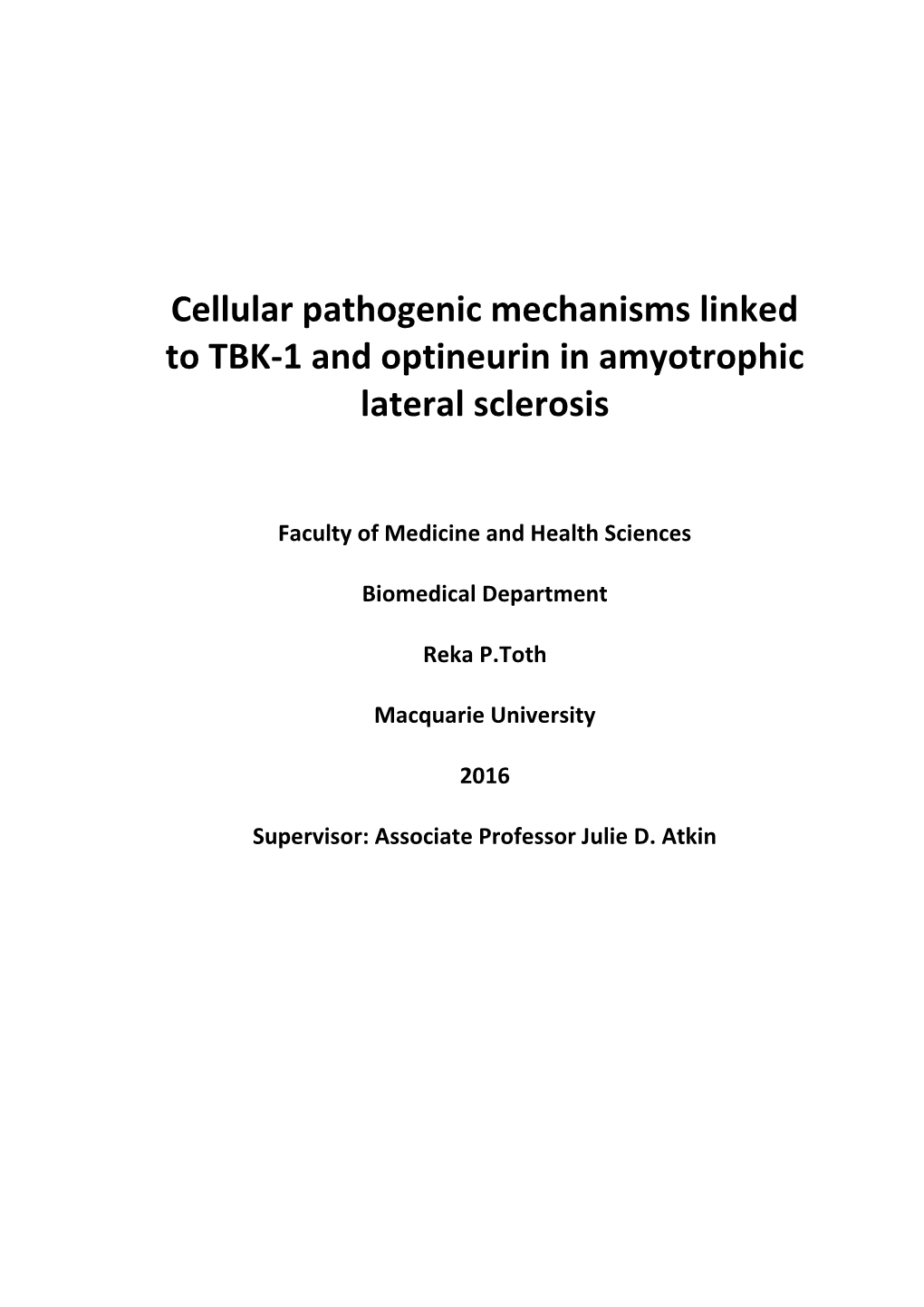 Cellular Pathogenic Mechanisms Linked to TBK-1 and Optineurin in Amyotrophic Lateral Sclerosis