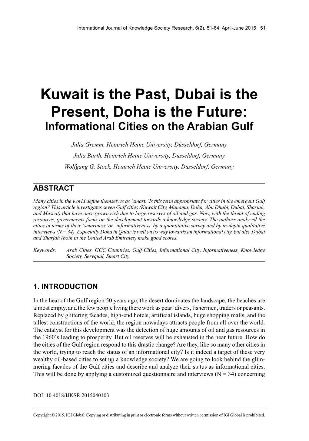 Kuwait Is the Past, Dubai Is the Present, Doha Is the Future: Informational Cities on the Arabian Gulf