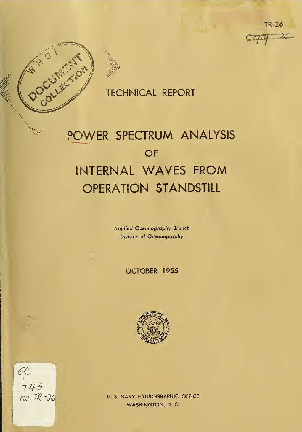 Power Spectrum Analysis of Internal Waves from Operation Standstill