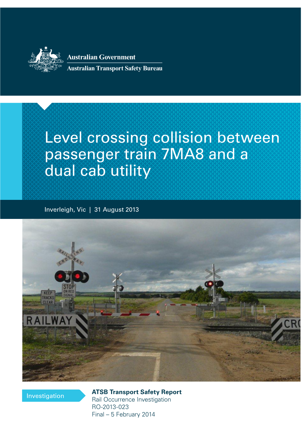 Level Crossing Collision Between Passenger Train 7MA8 and a Dual Cab Utility, Inverleigh, Victoria, 31 August 2013