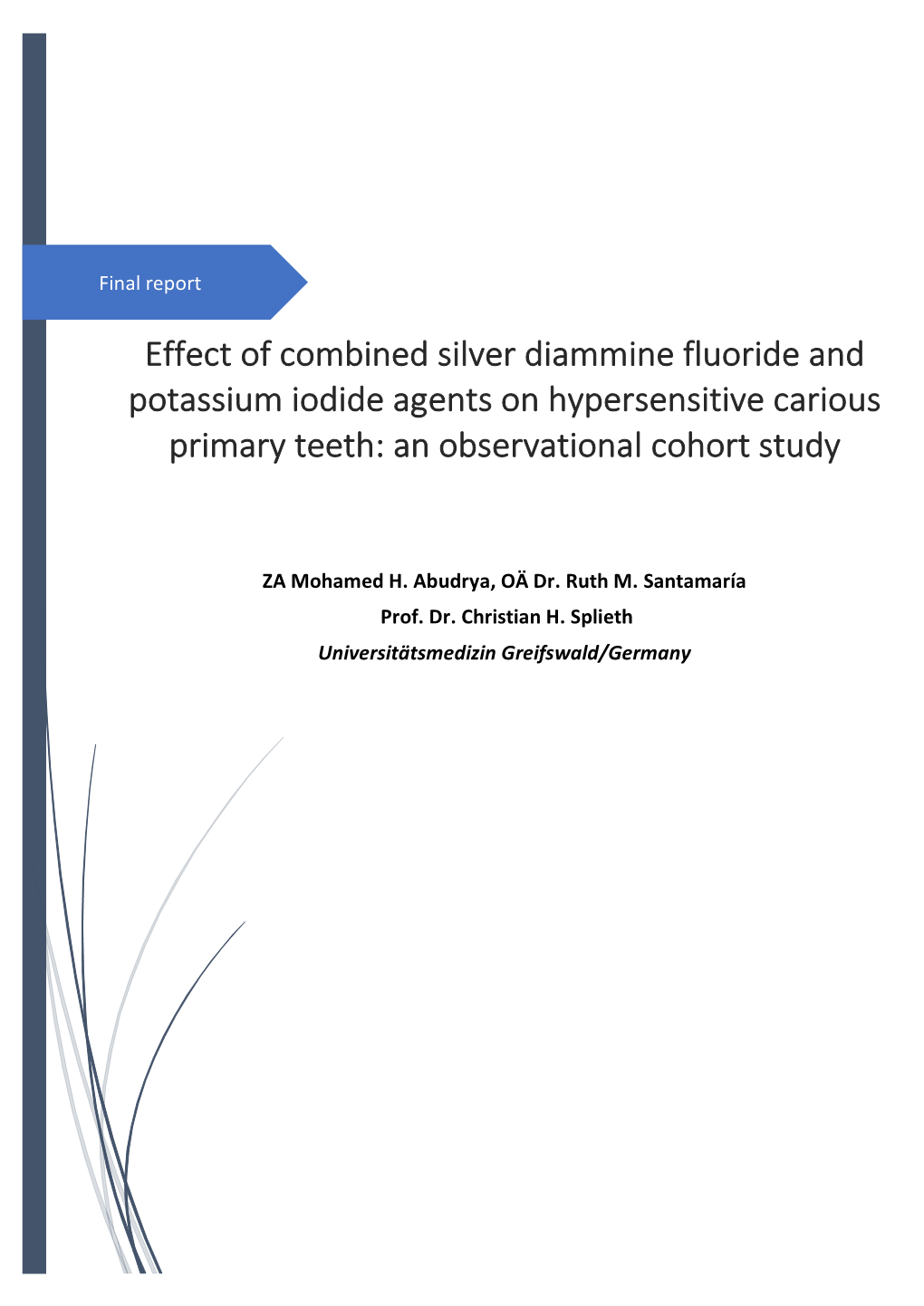 Effect of Combined Silver Diammine Fluoride and Potassium Iodide Agents on Hypersensitive Carious Primary Teeth: an Observational Cohort Study