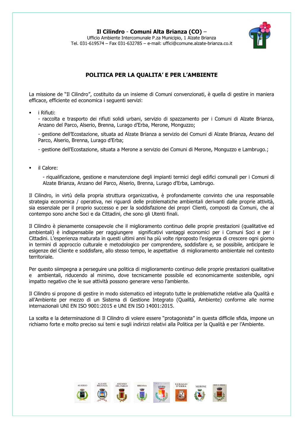 Il Cilindro - Comuni Alta Brianza (CO) – Ufficio Ambiente Intercomunale P.Za Municipio, 1 Alzate Brianza Tel