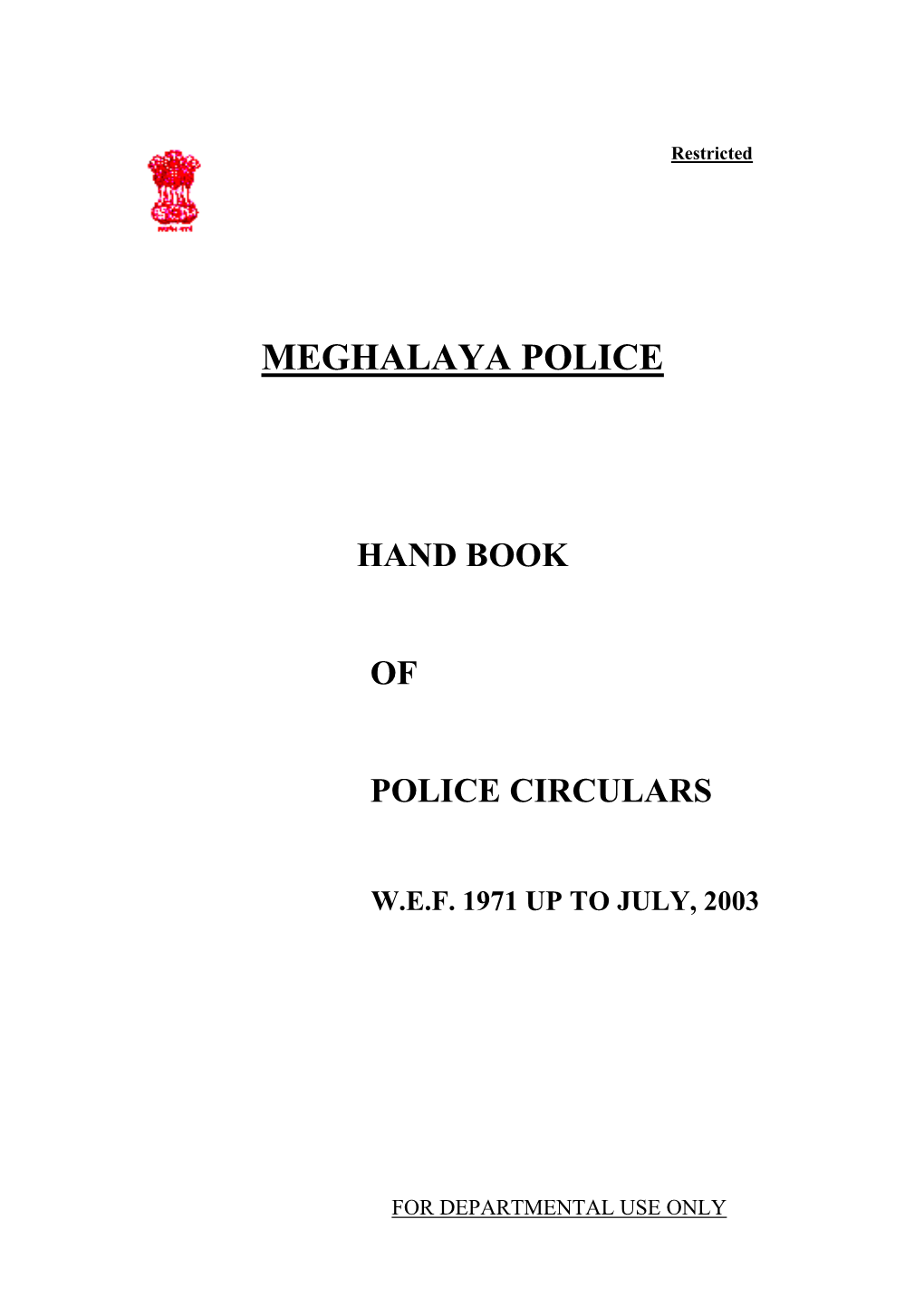 Meghalaya Police Hand Book of Police Circulars Wef 1971 up to July, 2003
