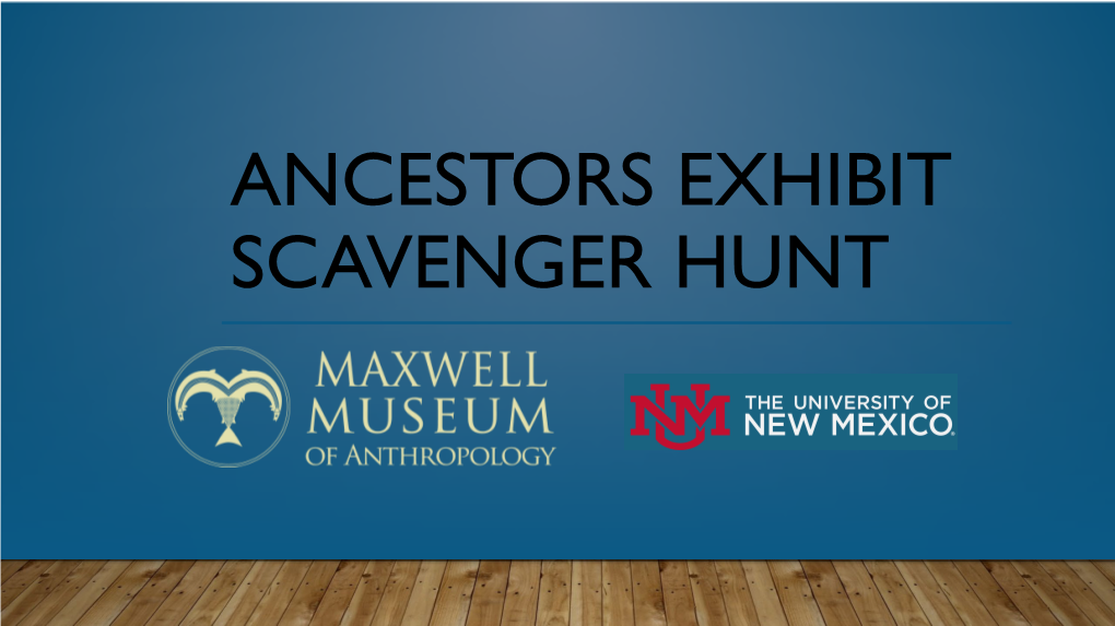 Ancestors Exhibit Scavenger Hunt