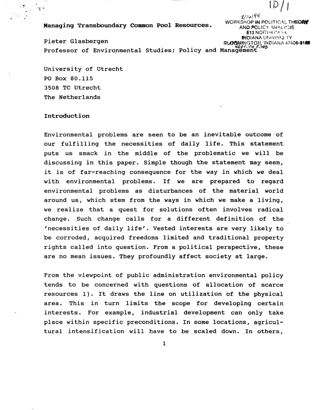 Managing Transboundary Common Pool Resources. ANDPOLIO Pieter Glasbergen BWWSWINGTOW. INDIANA 47408-»1«« Professor of Environ