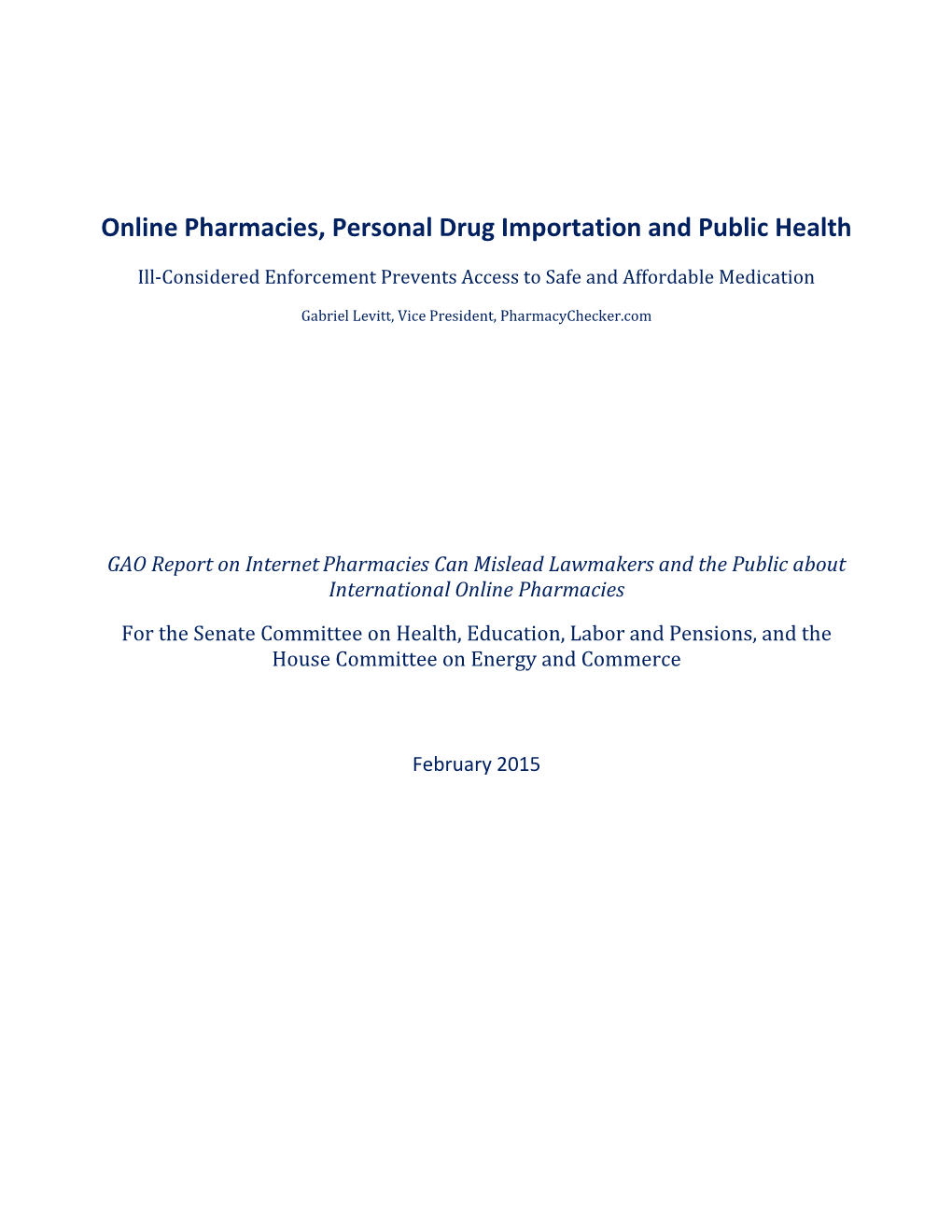 Online Pharmacies, Personal Drug Importation and Public Health