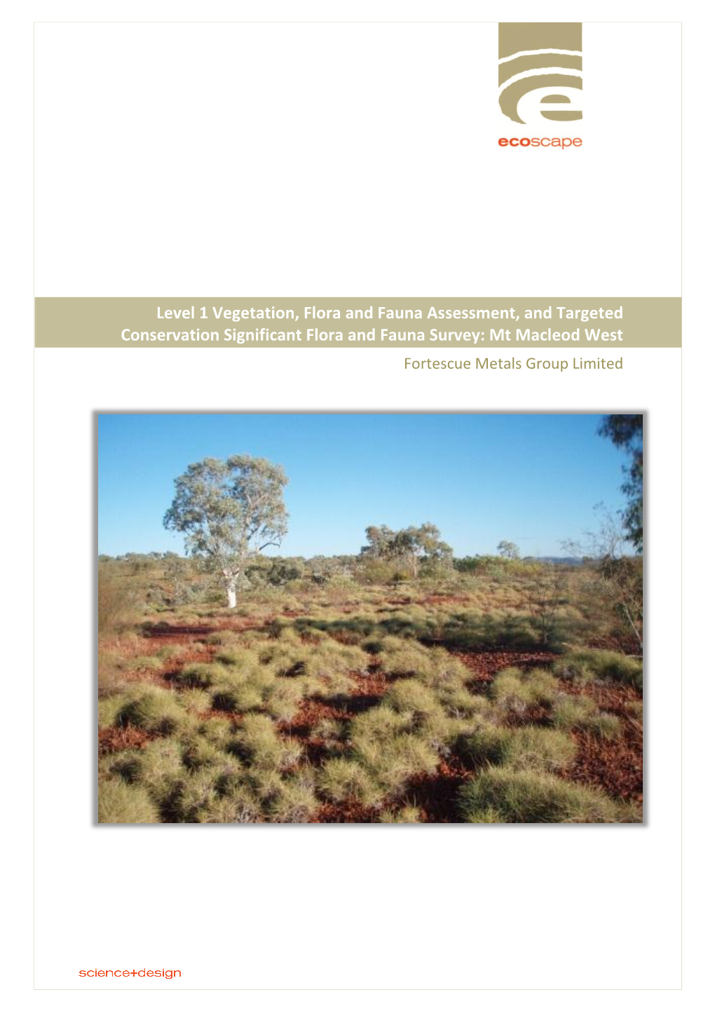 Level 1 Vegetation, Flora and Fauna Assessment, and Targeted Conservation Significant Flora and Fauna Survey: Mt Macleod West Fortescue Metals Group Limited