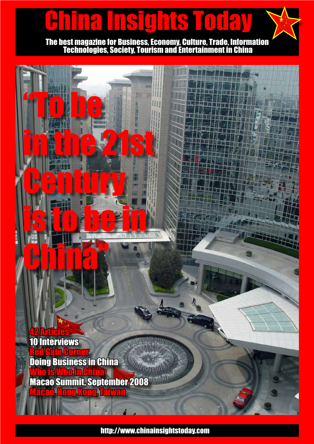 “To Be in the 21St Century Is to Be in China”