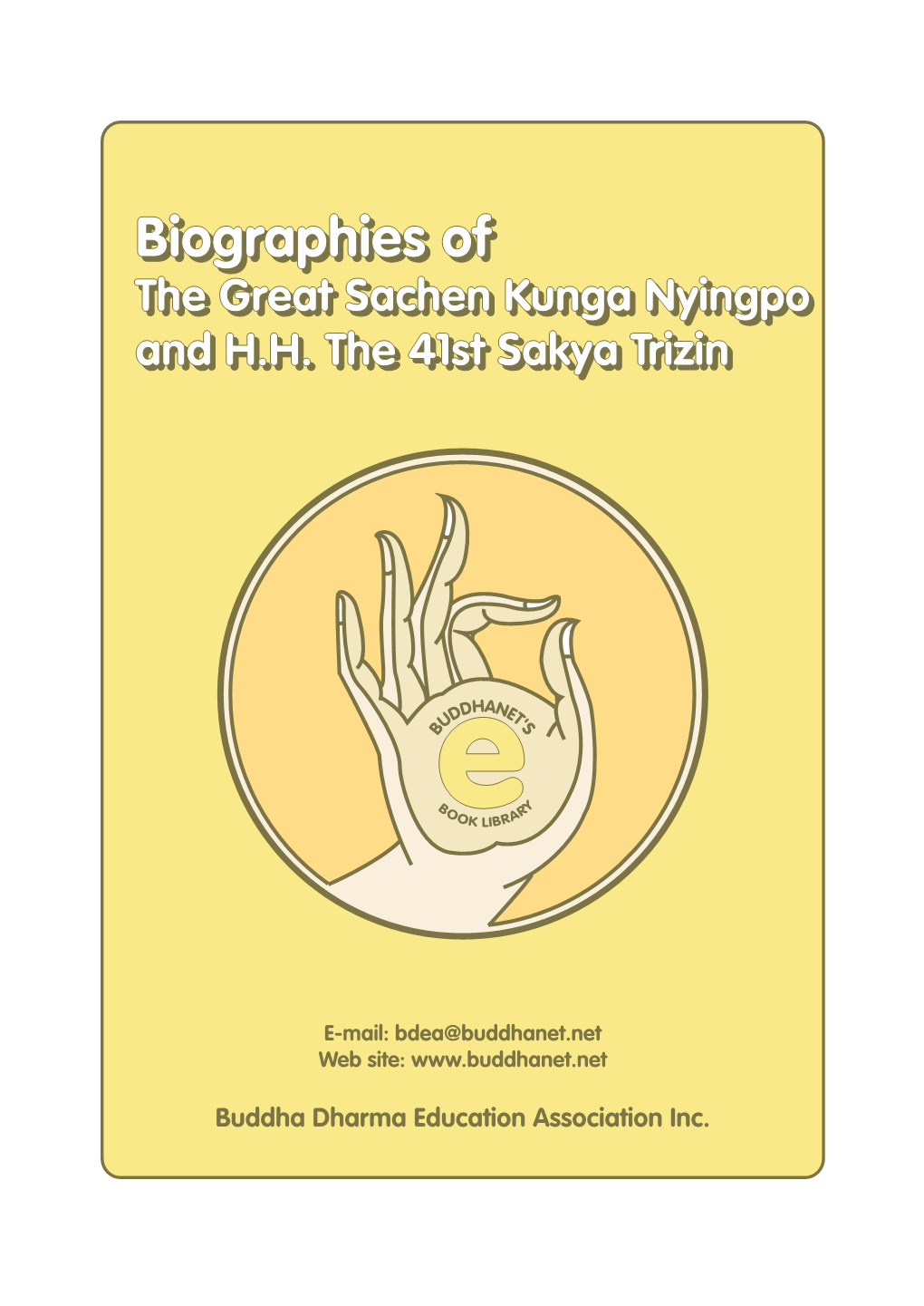 Biographies of Sachen Kunga Nyingpo & H.H. the 41St Sakya Trizin