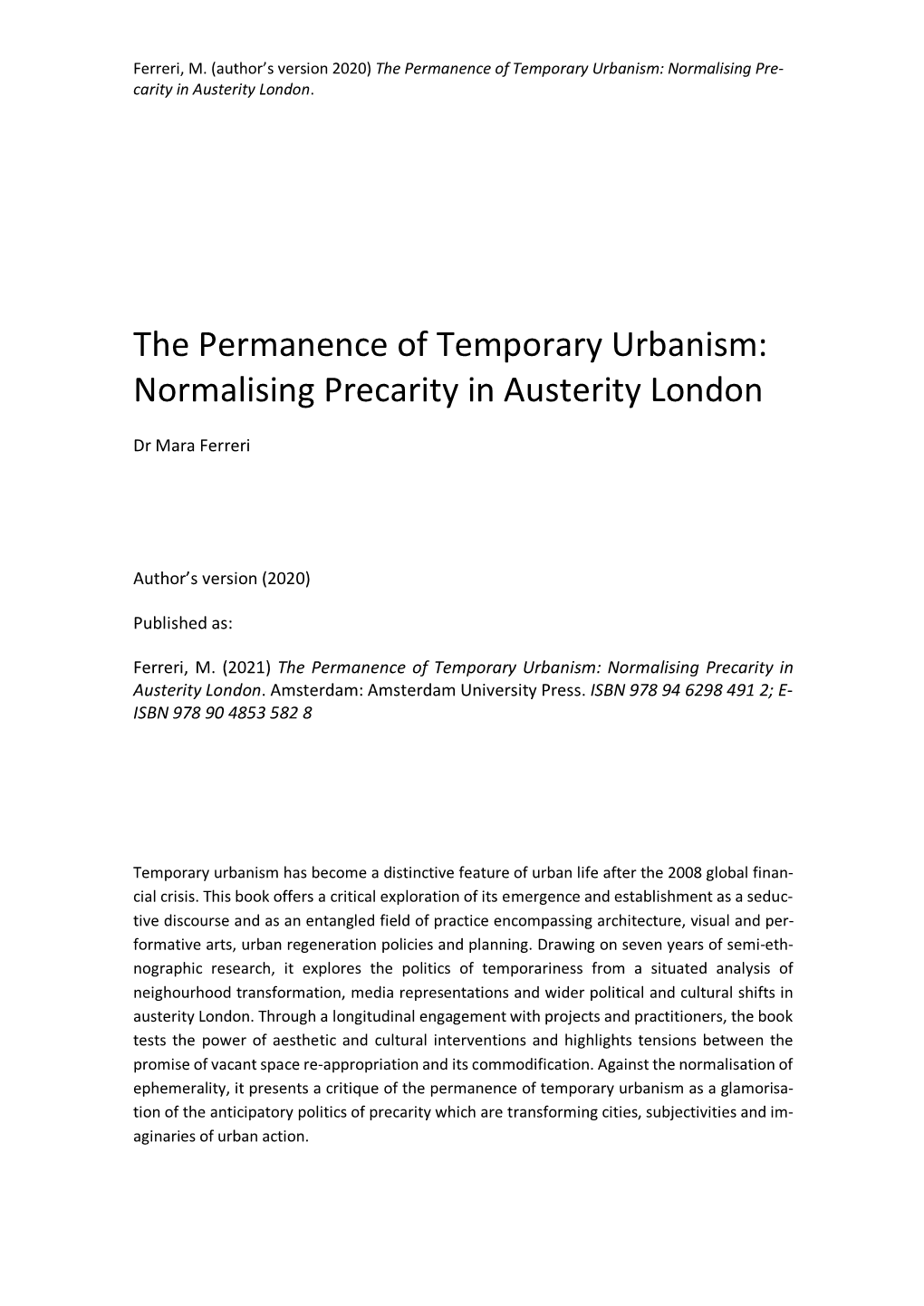 The Permanence of Temporary Urbanism: Normalising Pre- Carity in Austerity London