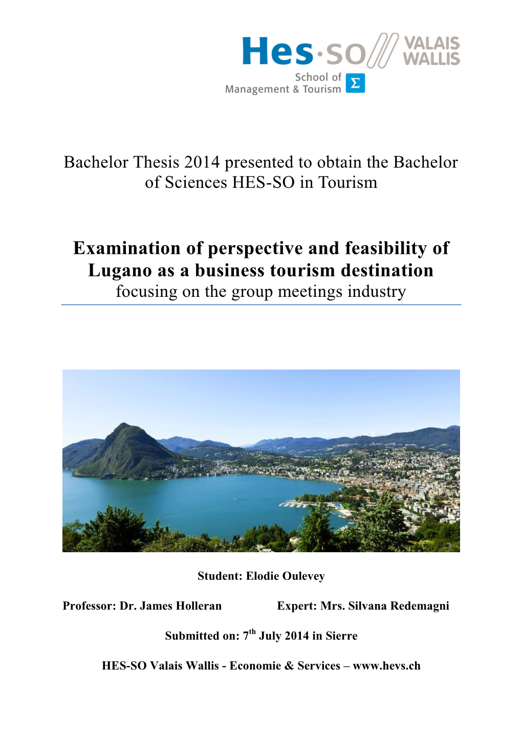 Examination of Perspective and Feasibility of Lugano As a Business Tourism Destination Focusing on the Group Meetings Industry