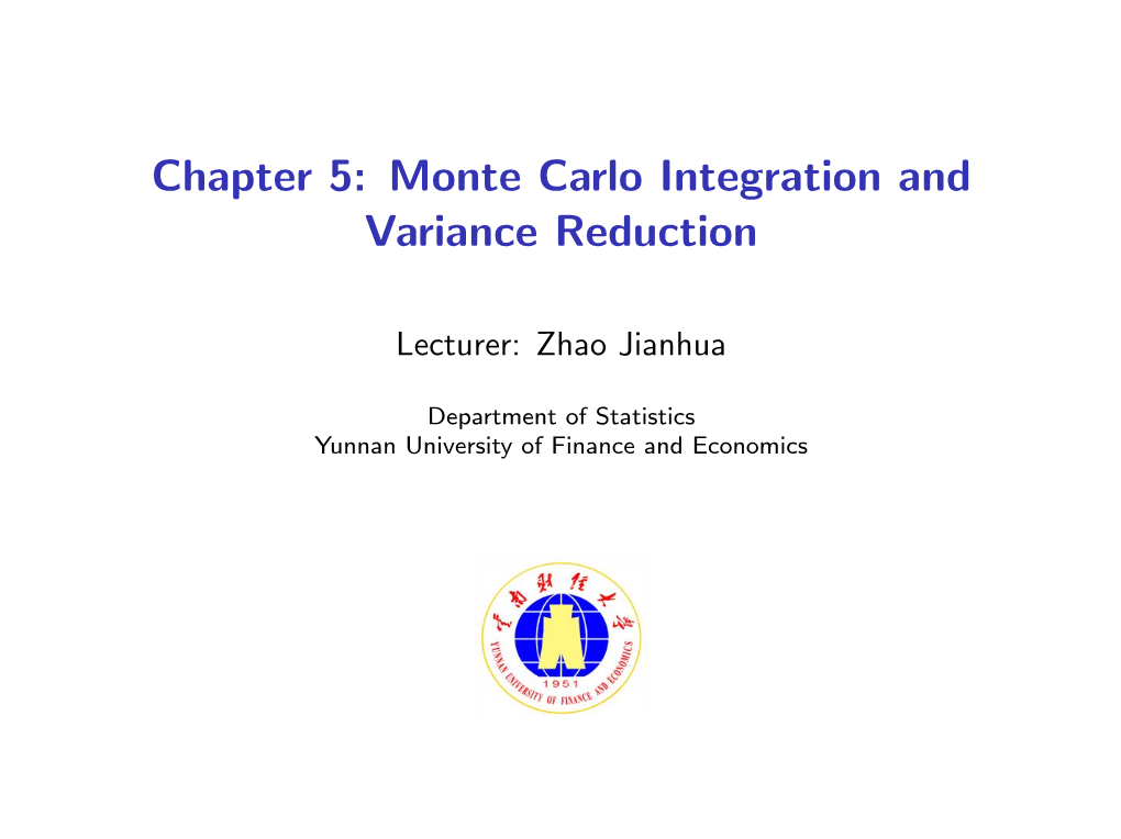 Chapter 5: Monte Carlo Integration and Variance Reduction