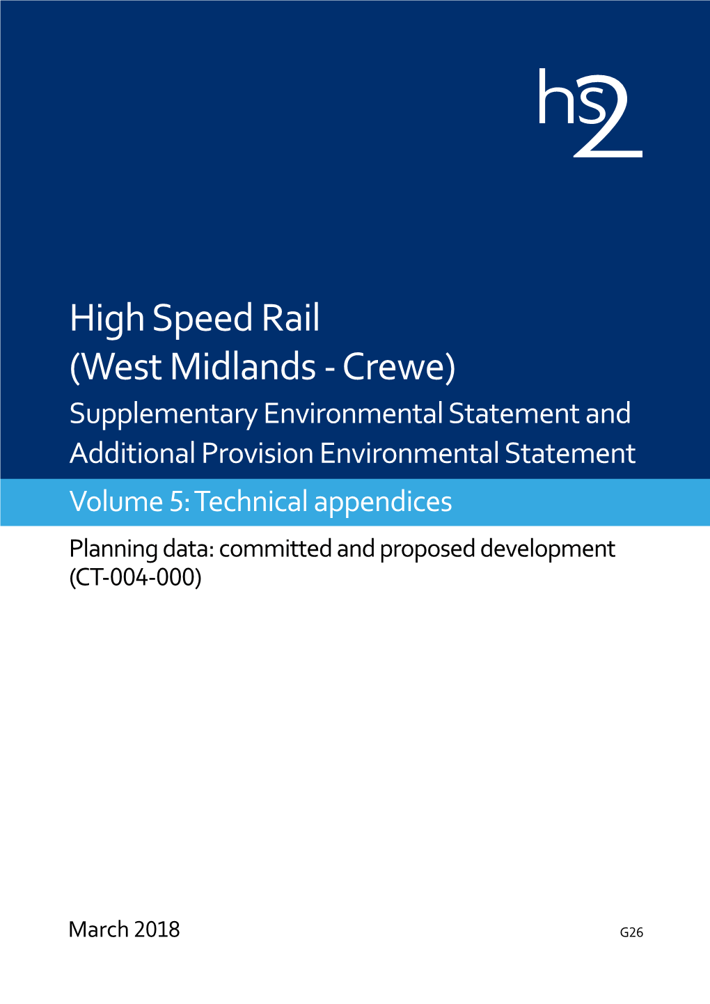 HS2) Limited Two Snowhill Snow Hill Queensway Birmingham B4 6GA