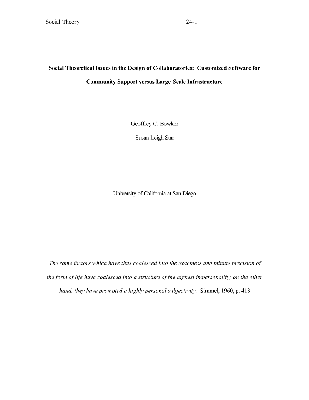 Theoretical Issues in the Design of Collaboratories: Customized Software For