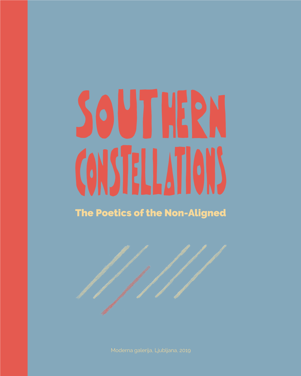 Southern Constellations: the Poetics of the Non-Aligned