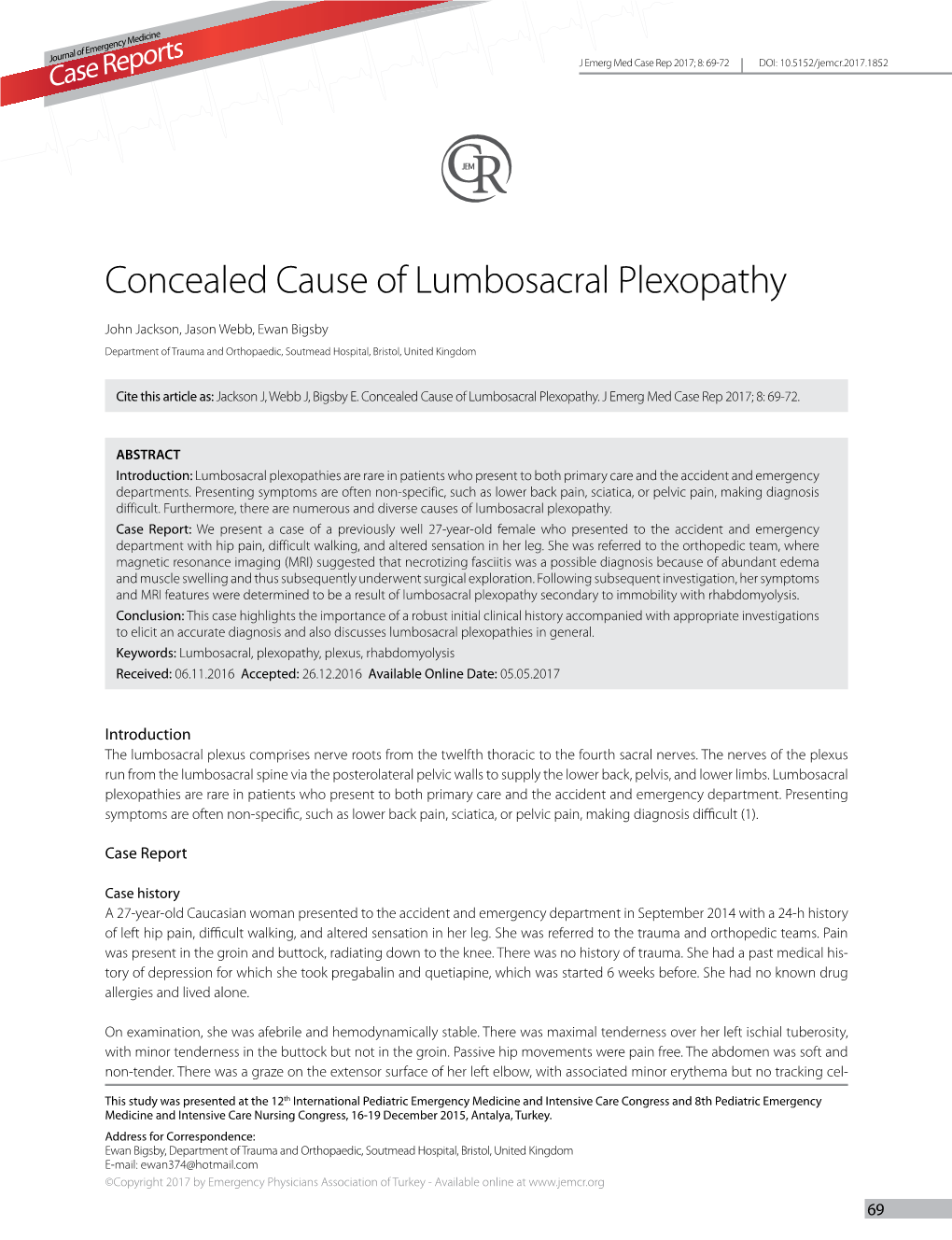 Concealed Cause of Lumbosacral Plexopathy
