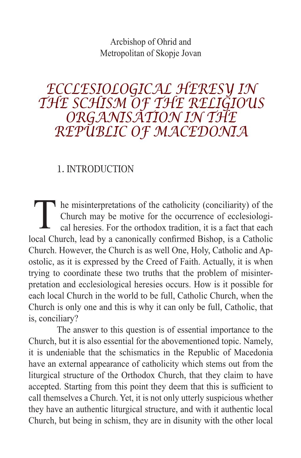 Ecclesiological Heresy in the Schism of the Religious Organisation in the Republic of Macedonia