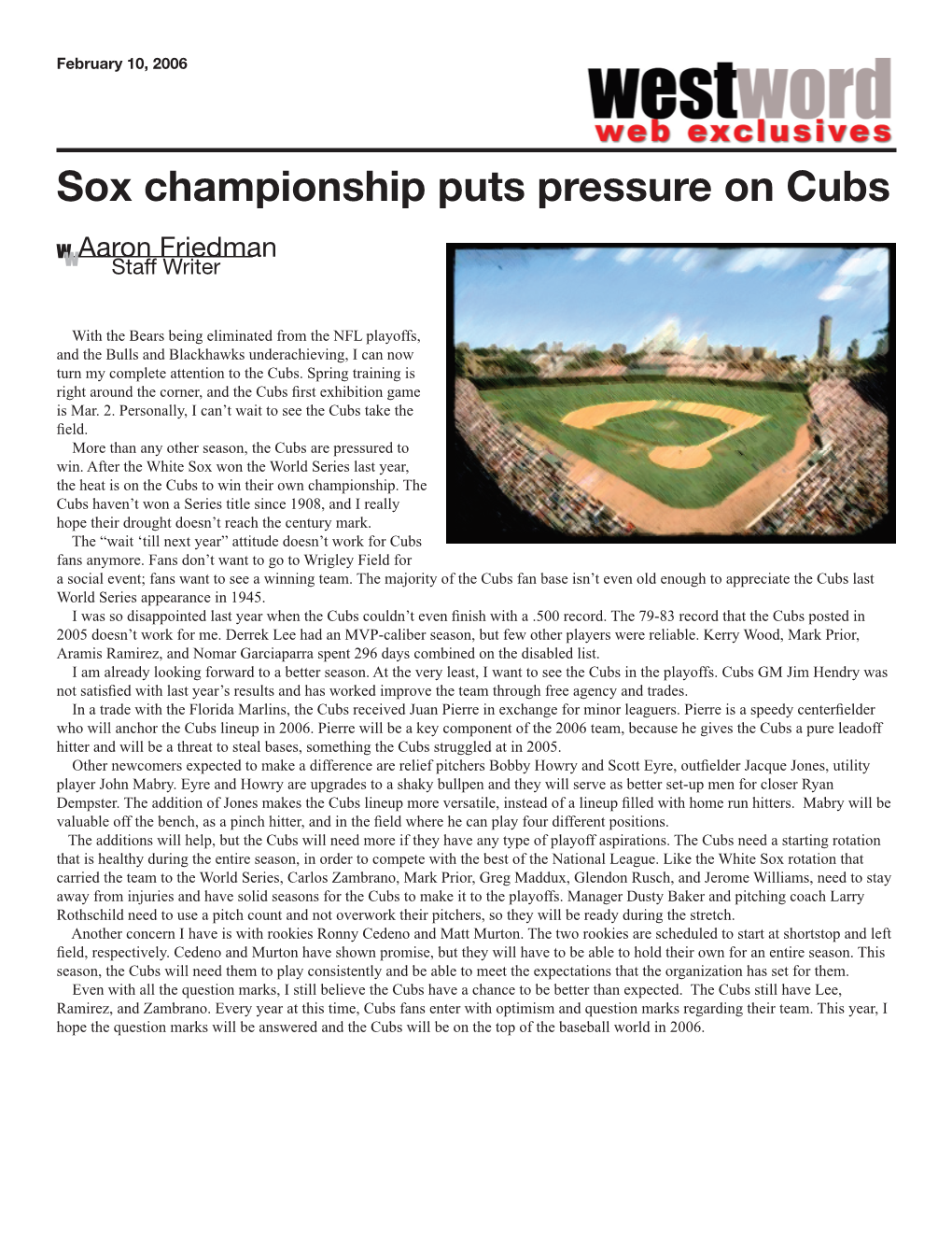 Sox Championship Puts Pressure on Cubs W Aaron Friedman W Staff Writer