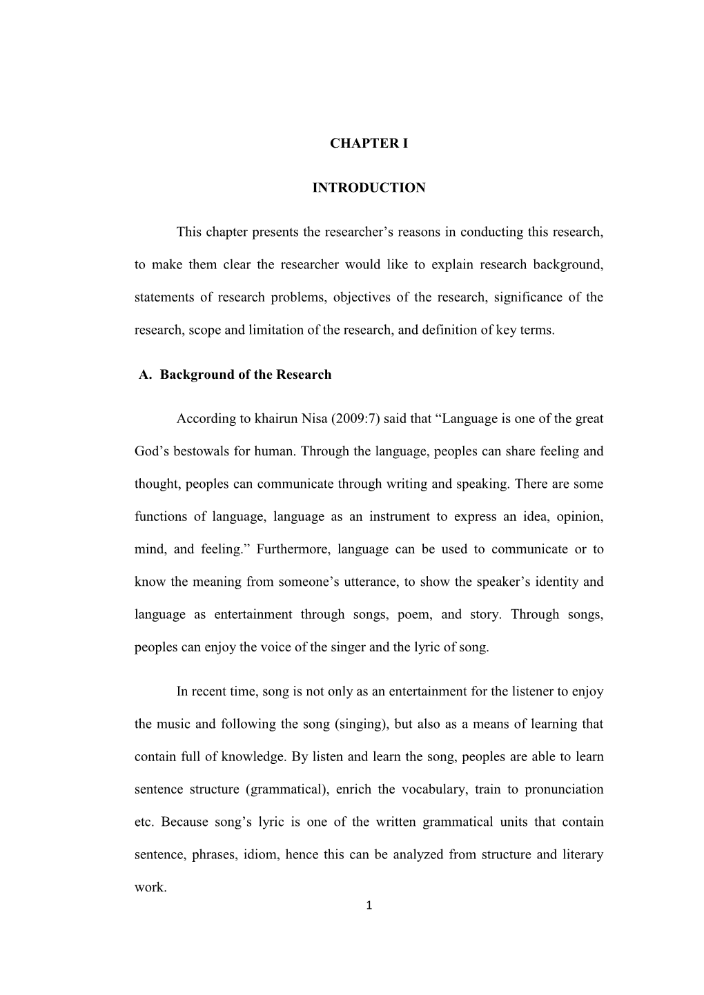 CHAPTER I INTRODUCTION This Chapter Presents the Researcher‟S Reasons in Conducting This Research, to Make Them Clear the Rese