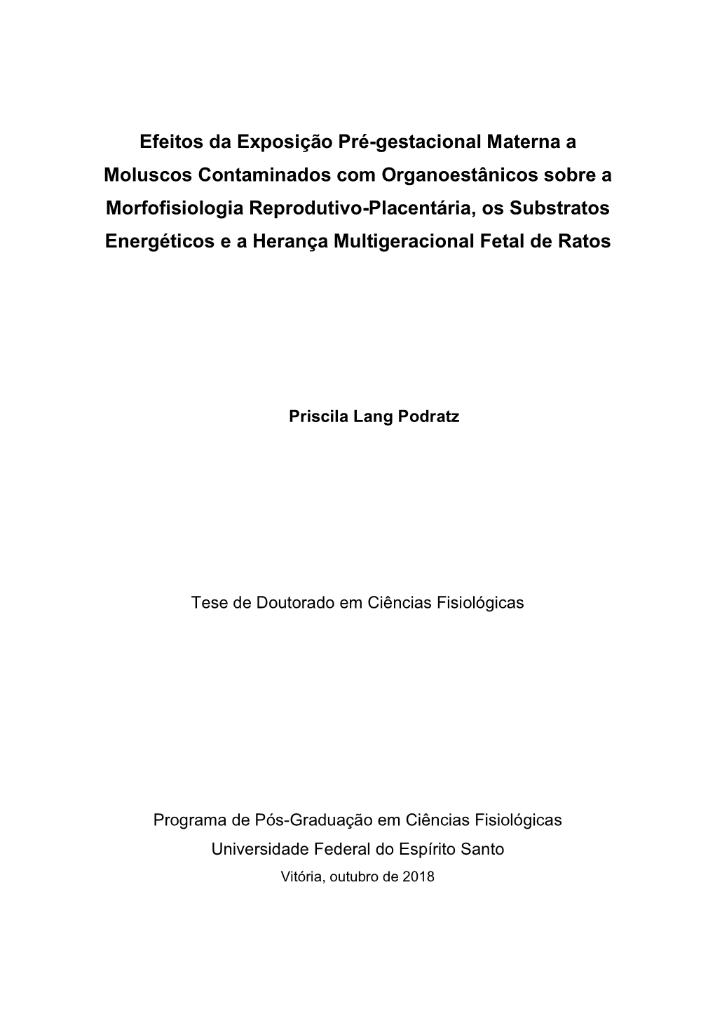 Efeitos Da Exposição Pré-Gestacional Materna a Moluscos Contaminados Com Organoestânicos Sobre a Morfofisiologia Reprodutivo