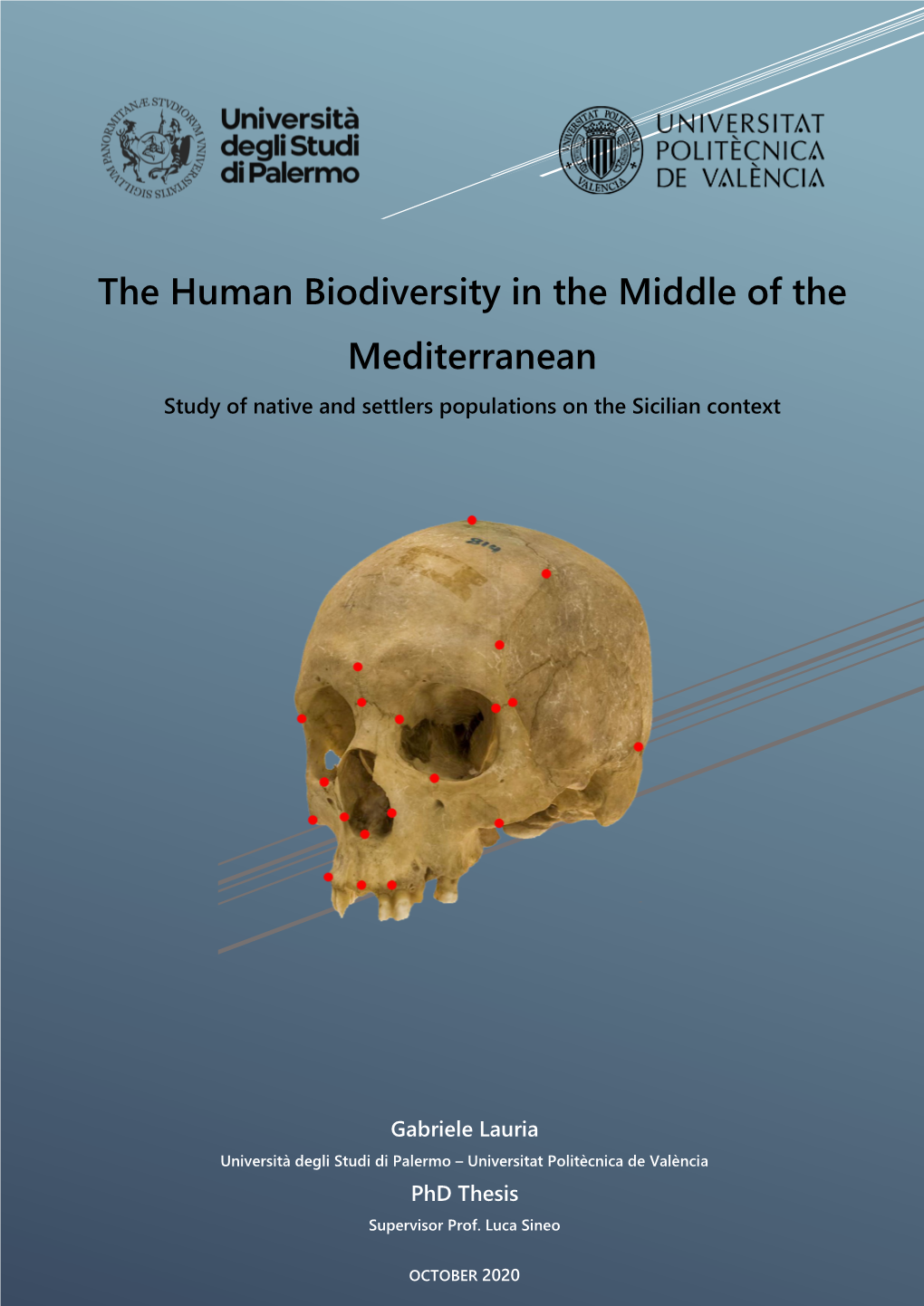 The Human Biodiversity in the Middle of the Mediterranean Study of Native and Settlers Populations on the Sicilian Context