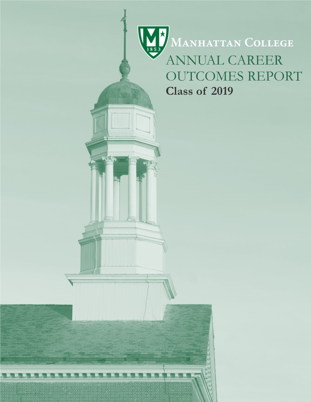 ANNUAL CAREER OUTCOMES REPORT Class of 2019