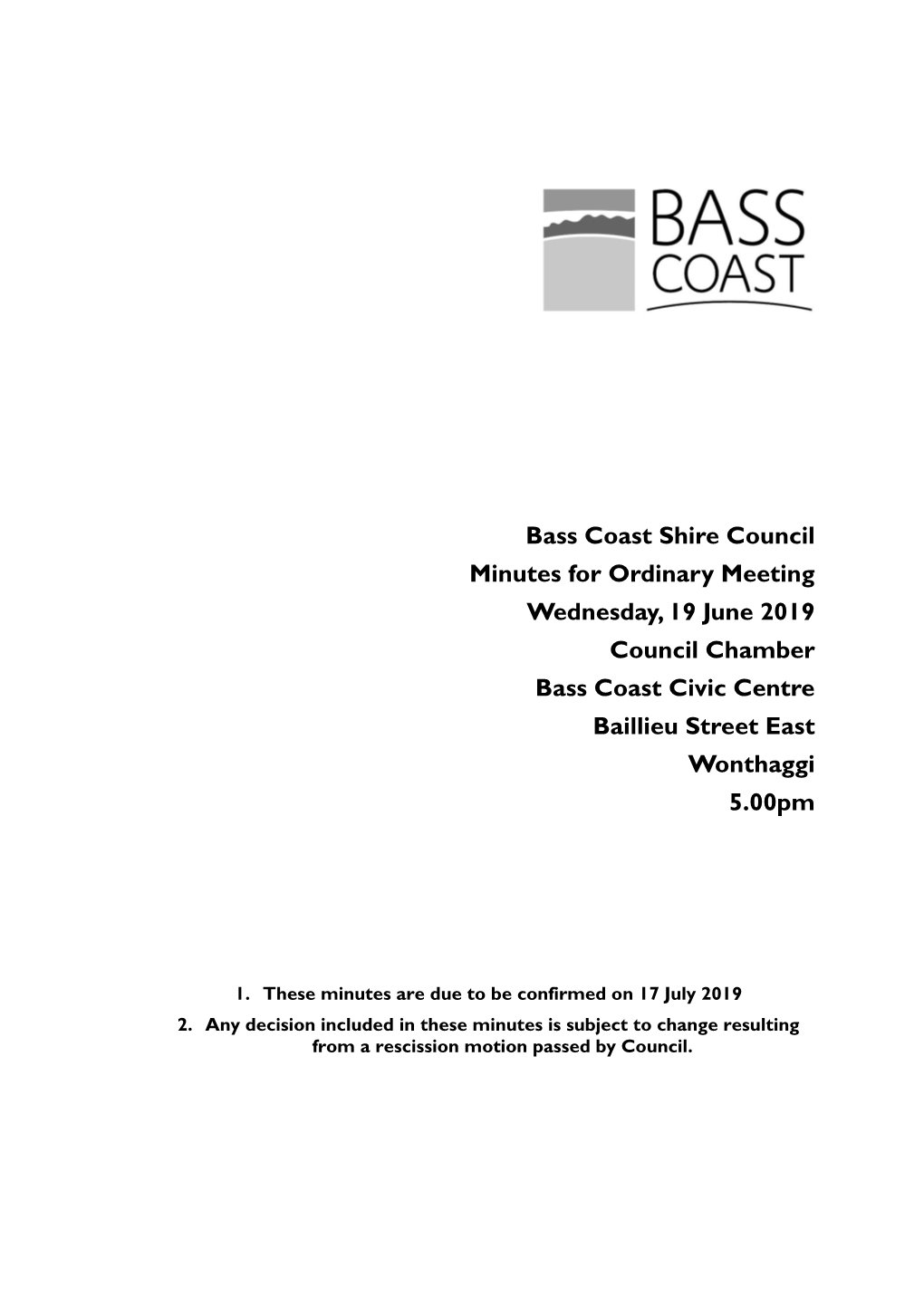 Minutes of Ordinary Meeting - 19 June 2019 Bass Coast Shire Council