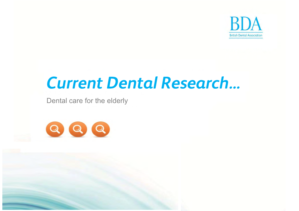 Current Dental Research…