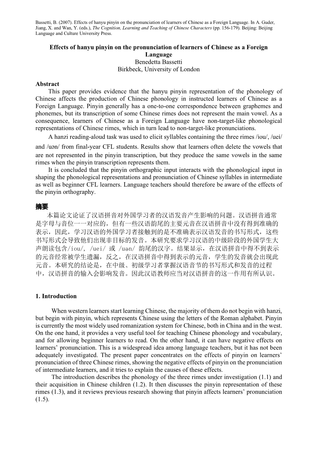 Effects of Hanyu Pinyin on the Pronunciation of Learners of Chinese As a Foreign Language