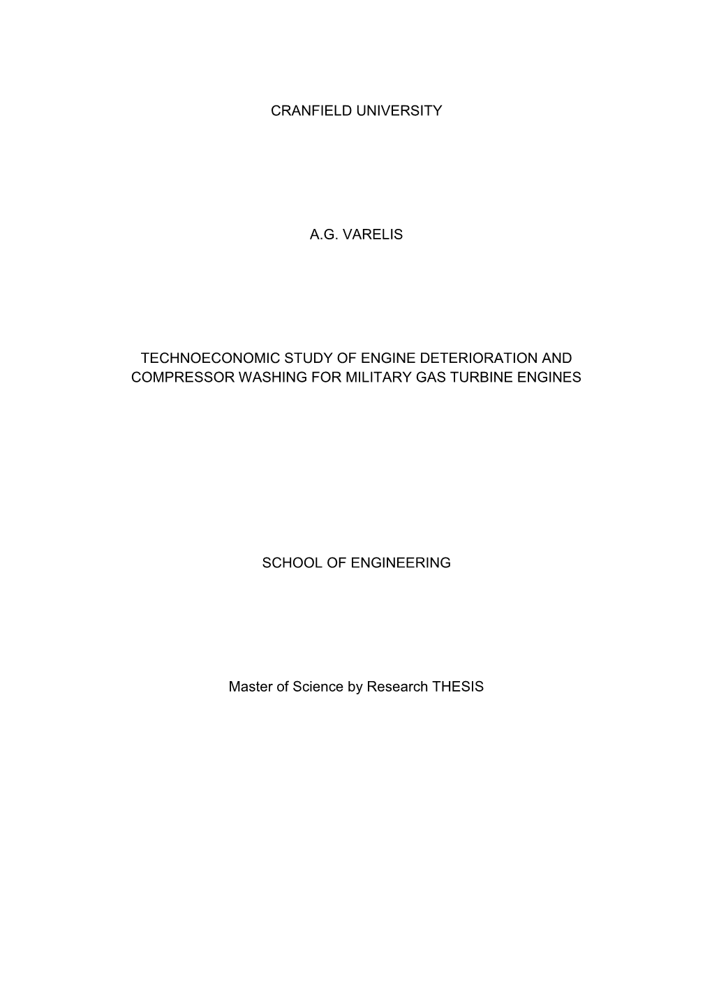 Cranfield University A.G. Varelis Technoeconomic Study of Engine Deterioration and Compressor Washing for Military Gas Turbine E