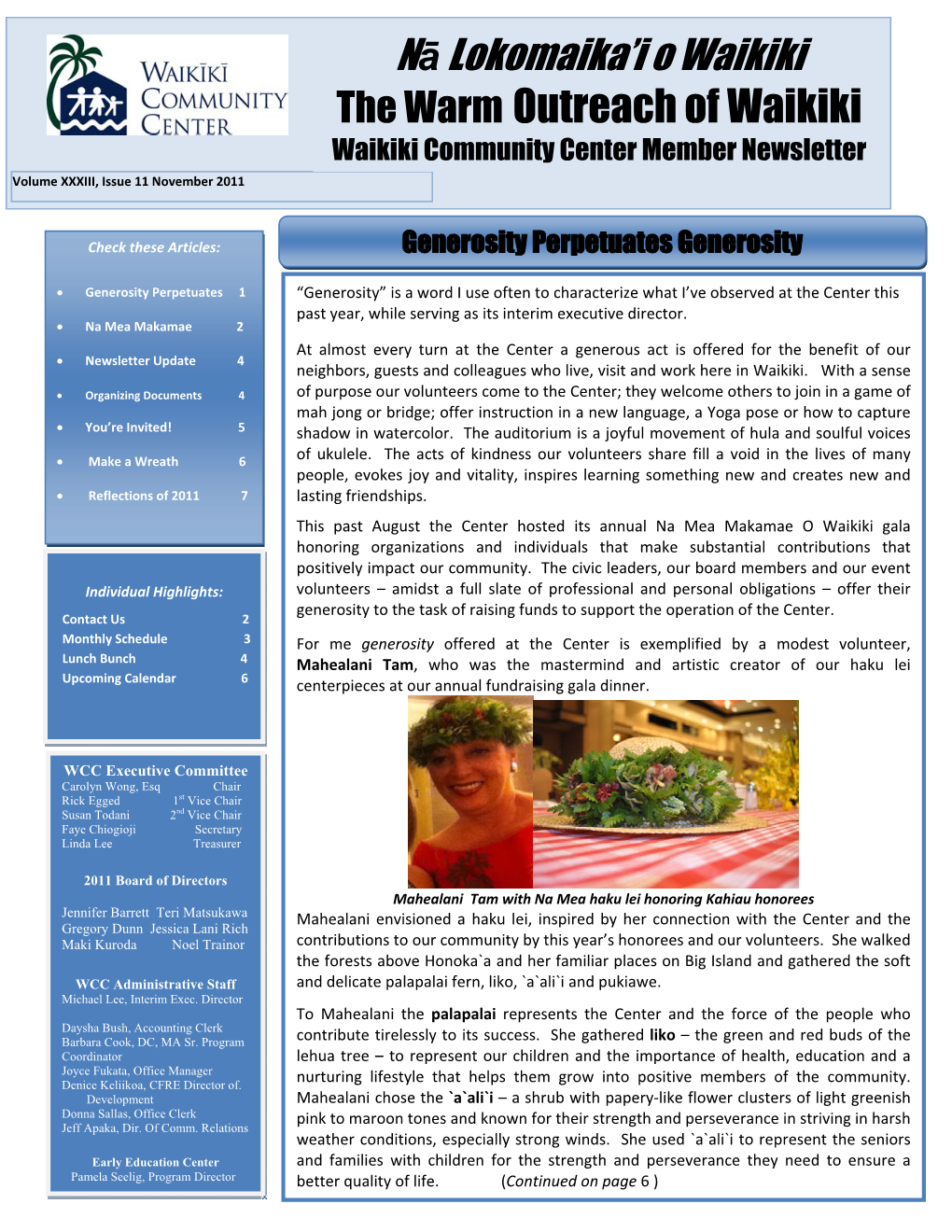 The Warm Outreach of Waikiki Waikiki Community Center Member Newsletter Volume XXXIII, Issue 11 November 2011