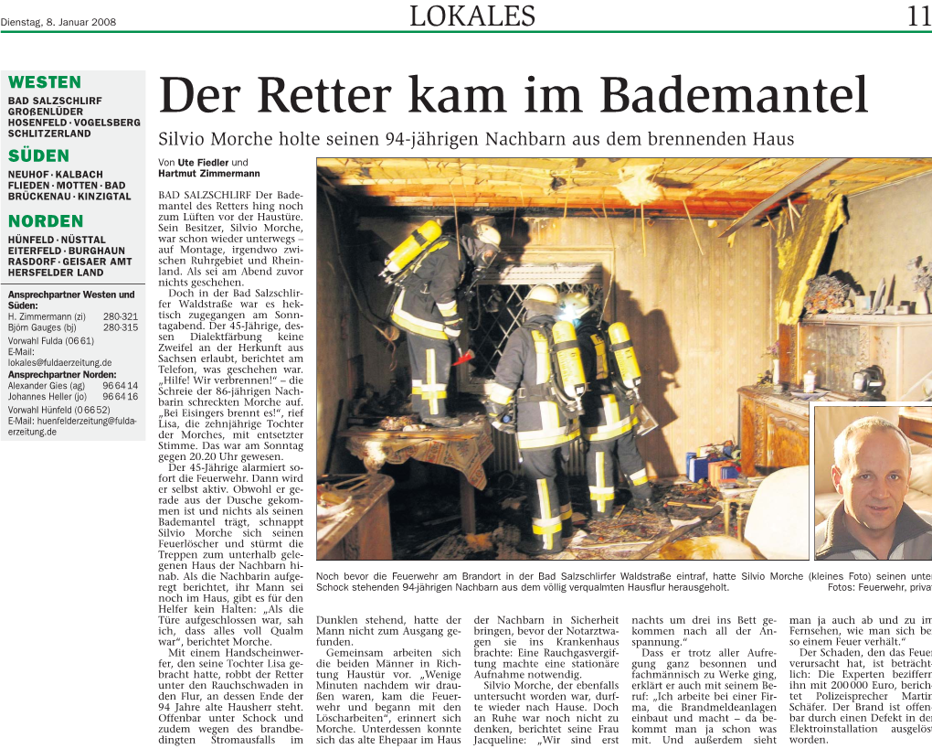 Der Retter Kam Im Bademantel