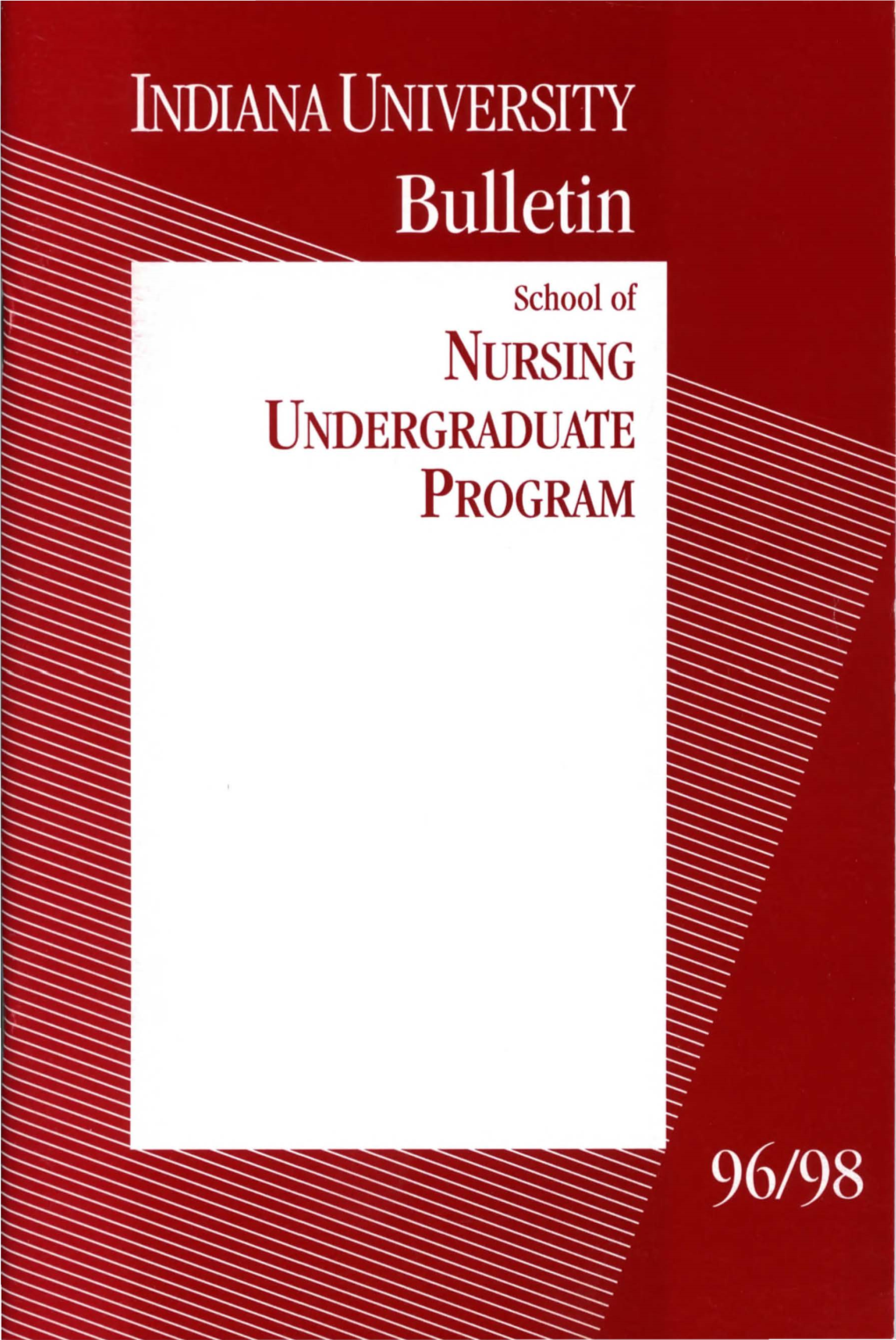 Nursing ~ Undergraduate * Program Indiana University