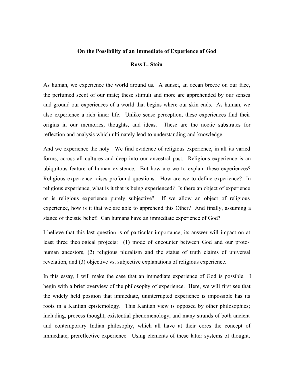 On the Possibility of an Immediate of Experience of God Ross L. Stein As Human, We Experience the World Around Us. a Sunset, An