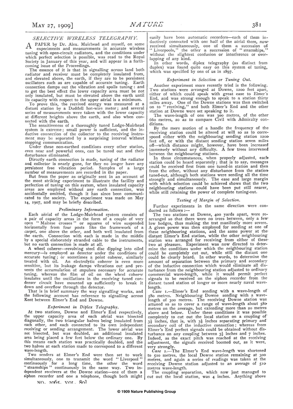 SELECTIVE WIRELESS TELEGRAPHY. Easily Have Been Automatic Recorders-Each of Them In• Ductively Connected with One Half of the Aerial There, Now• a PAPER by Dr