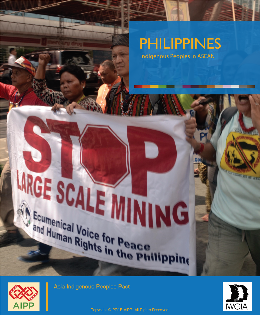 PHILIPPINES Indigenous Peoples' Movements As a Platform for Solidarity and Cooperation