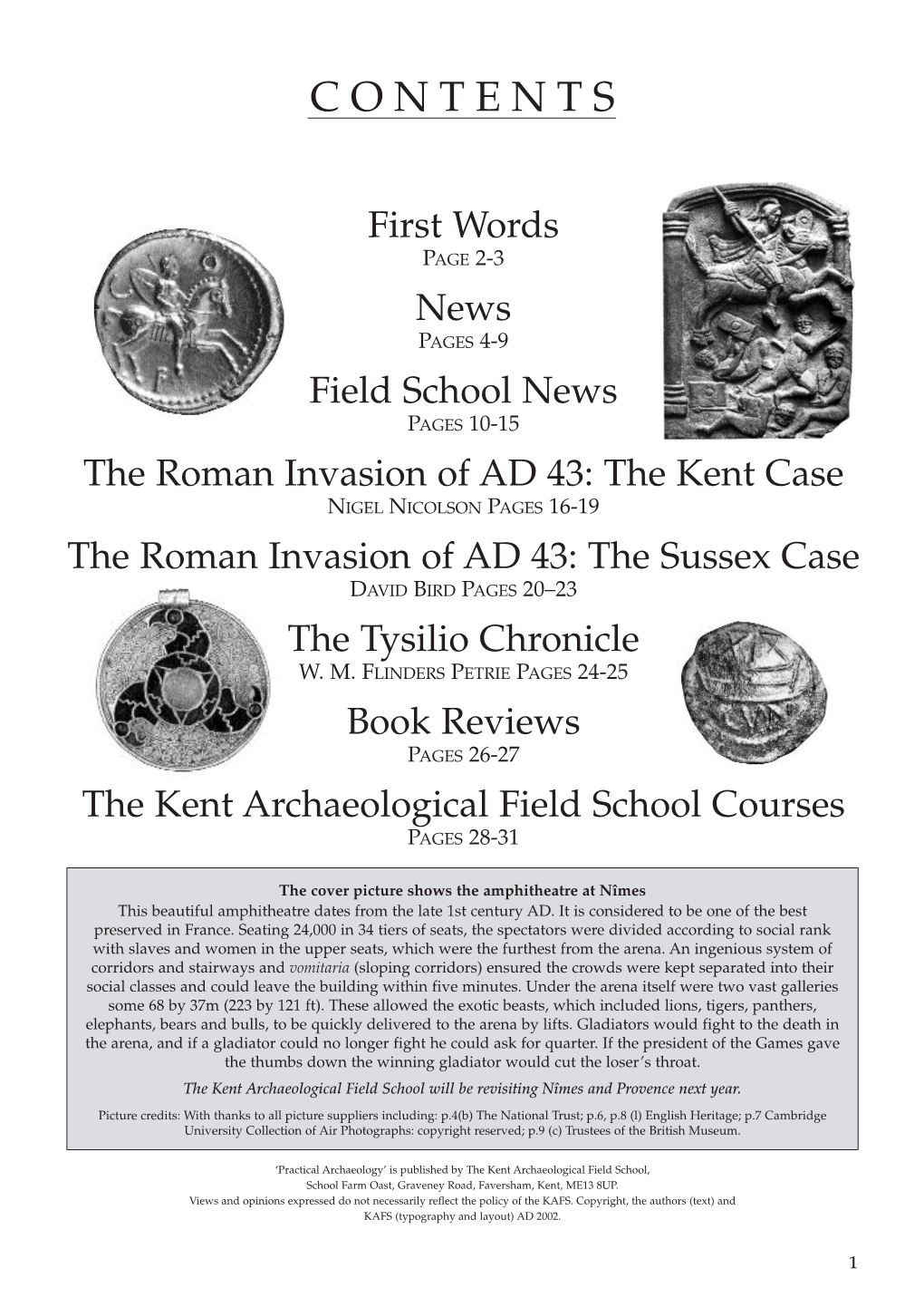 Practical Archaeology’ Is Published by the Kent Archaeological Field School, School Farm Oast, Graveney Road, Faversham, Kent, ME13 8UP