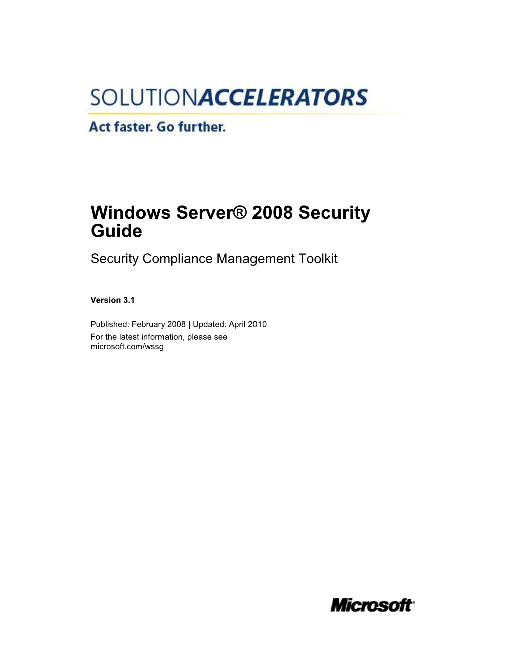 Windows Server® 2008 Security Guide Security Compliance Management Toolkit