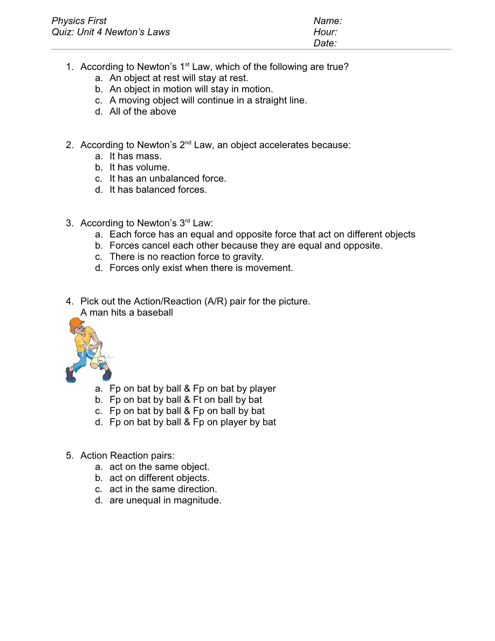 Quiz: Unit 4 Newton S Laws Hour